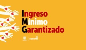 Inician Pagos de INGRESO MINIMO GARANTIZADO en Mayo de 2023
