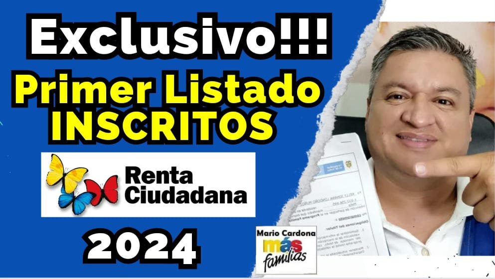Primer Listado de Personas Inscritas a Renta Ciudadana a Nivel Nacional
