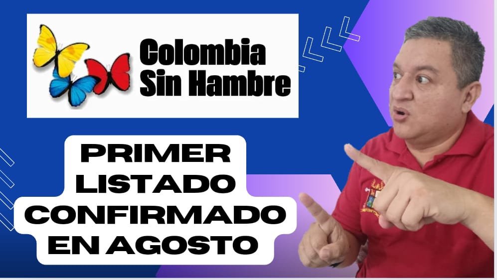 Primer Listado de Colombia Sin Hambre para Agosto 2024