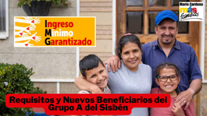 Nuevos Beneficiarios del Grupo A del Sisbén en el Ingreso Mínimo Garantizado 2025