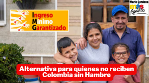 Ingreso Mínimo Garantizado: la alternativa para quienes no reciben Colombia sin Hambre