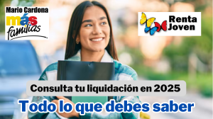 Ya inició Renta Joven 2025: Verifica tu liquidación en el portal oficial