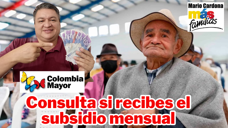 Así puedes saber si estás dentro del beneficio mensual de Colombia Mayor