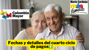 Prosperidad Social alista el 4 ciclo de Colombia Mayor