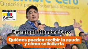 ¿Qué es la Estrategia Hambre Cero y cómo acceder a sus beneficios?