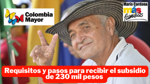 Colombia Mayor: ¿Cómo inscribirse para recibir el subsidio de 230 mil pesos?