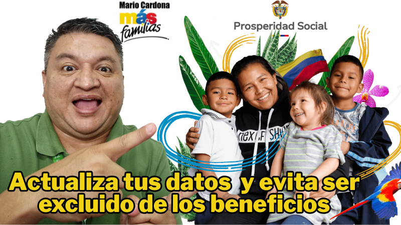 Cómo actualizar datos en Prosperidad Social y no perder tus subsidios