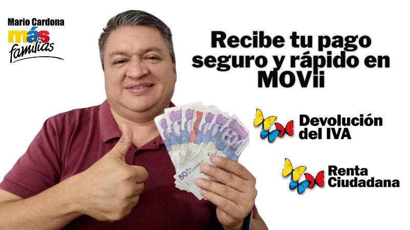 Renta Ciudadana y Devolución del IVA: Activa tu cuenta en MOVii para recibir los pagos