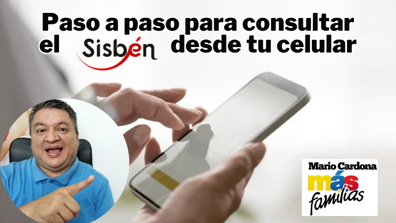 Consulta tu puntaje del Sisbén desde el celular: guía paso a paso
