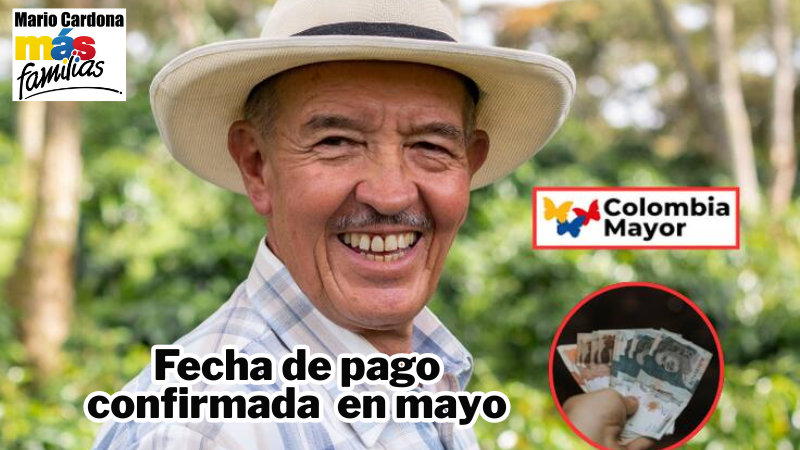 Consulta cuándo y cómo recibirás el subsidio de Colombia Mayor en mayo 2025