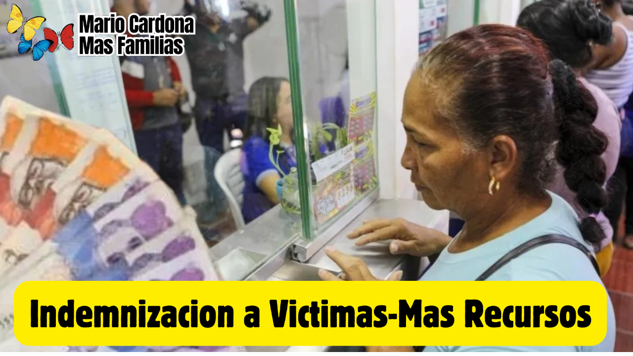 Mas recursos para asegurar indemnizaciones a 9.9 Millones de Victimas