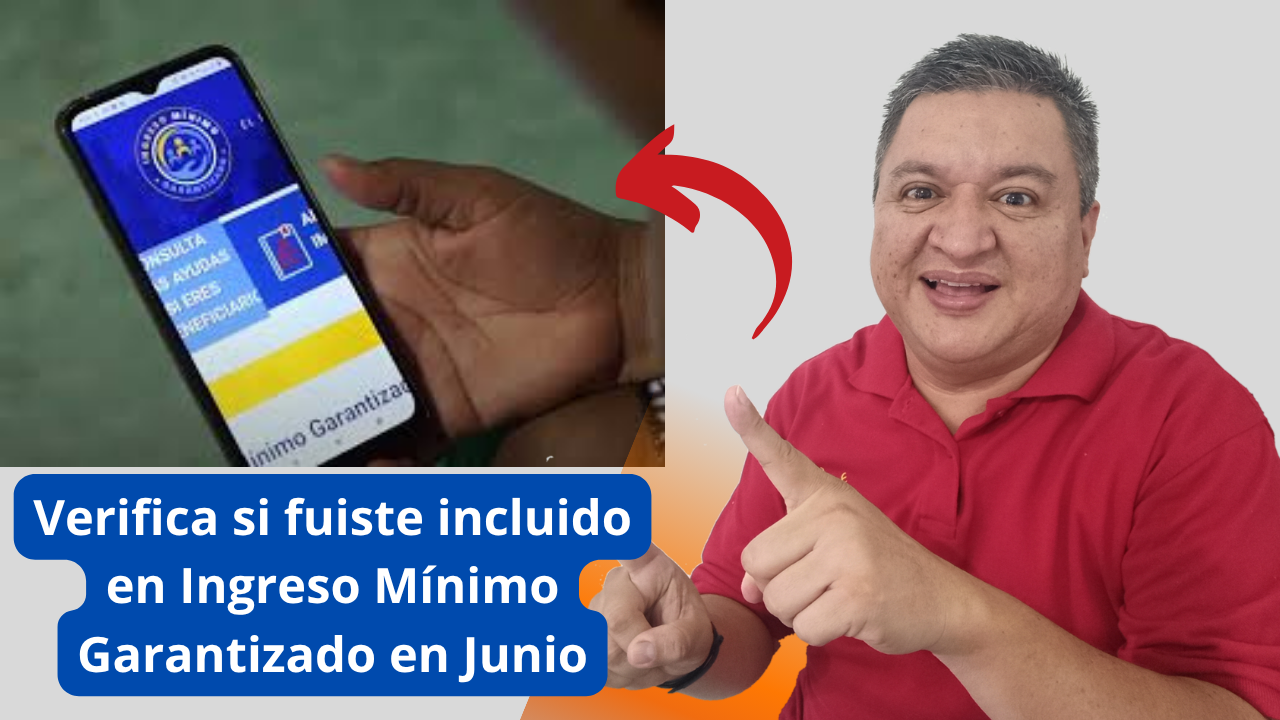 Verifica si fuiste incluido como nuevo beneficiario del Ingreso Mínimo Garantizado en Junio