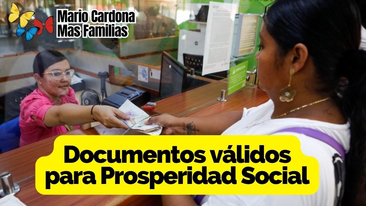 Documentos válidos para Prosperidad Social