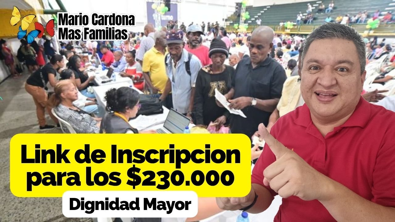 Link Para Inscribirse y Acceder a los $230.000 de Dignidad Mayor Prosperidad Social
