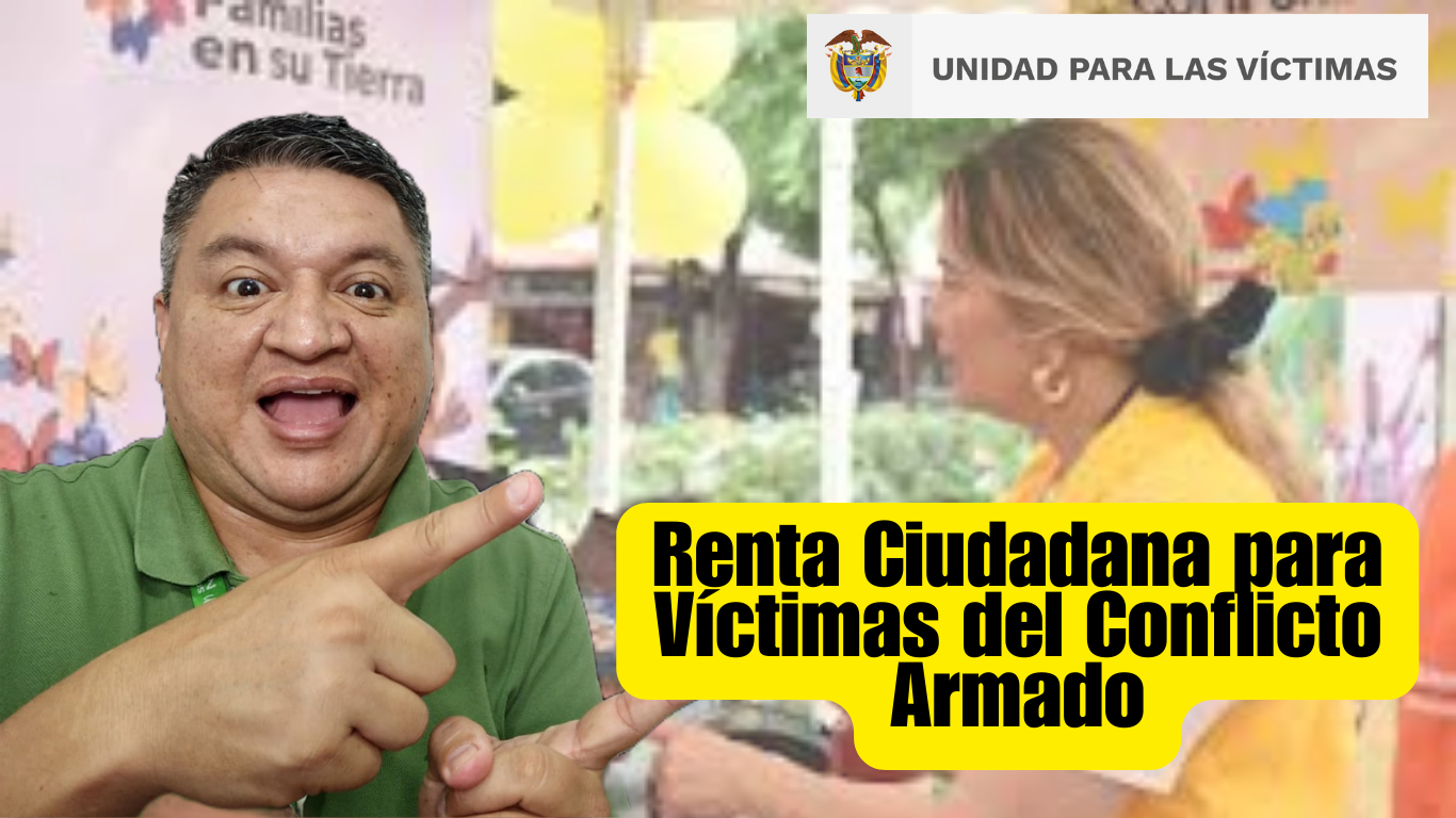 Renta Ciudadana para Víctimas del Conflicto Armado