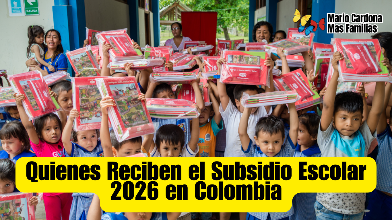 Subsidio Escolar 2026 en Colombia