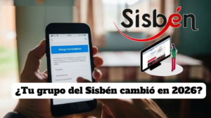 Guía 2026 del Sisbén: verifica si tu clasificación cambió y por qué