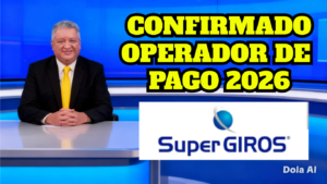 Nuevos Operadores de Transferencias Monetarias: SURED y SuperGIROS Entregarán los Recursos en 2026