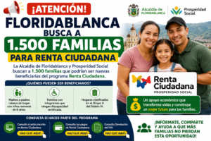 🚨 ¡Atención! Floridablanca busca a 1.500 familias para Renta Ciudadana
