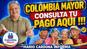Consulta Aquí tu Pago de Colombia Mayor: Séptimo Ciclo 2026
