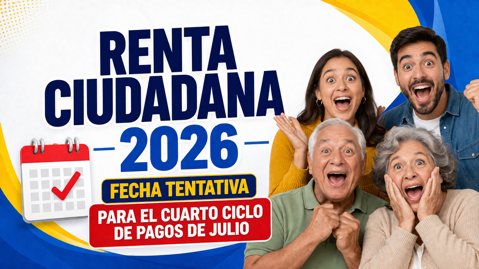 Cuando es la fecha de Pago Renta Ciudadana en Julio de 2026