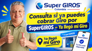 Consulta aquí si ya puedes cobrar tu subsidio por SuperGIROS – Ya llegó mi giro